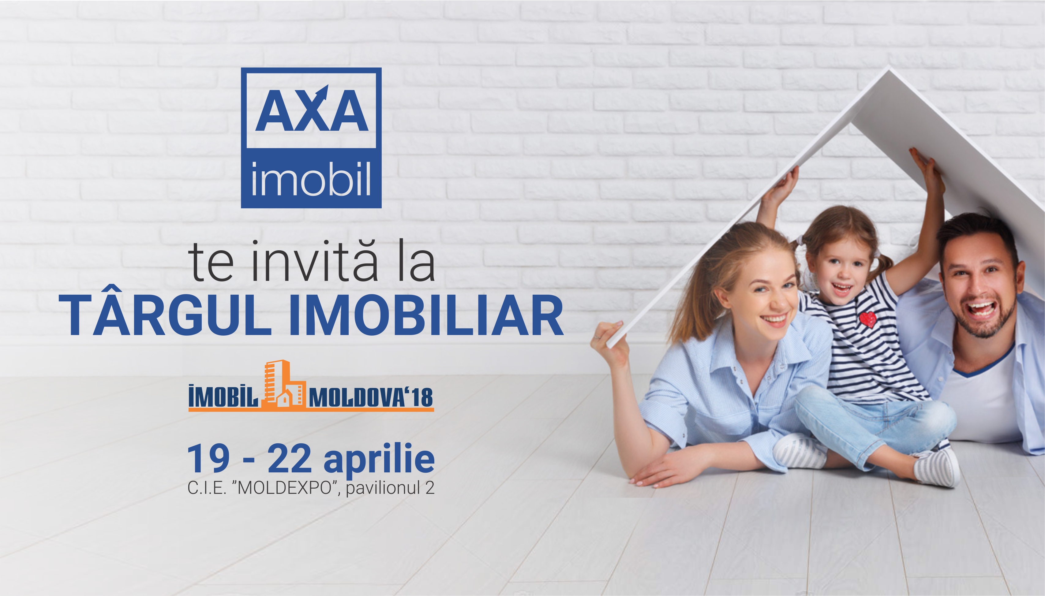 5 motive să vizitezi standul AXA Imobil la expoziția Imobil Moldova 2018